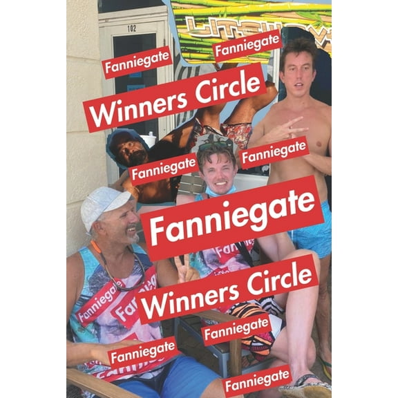 Fanniegate: Winners Circle: Fanniegate Last Call (Paperback)