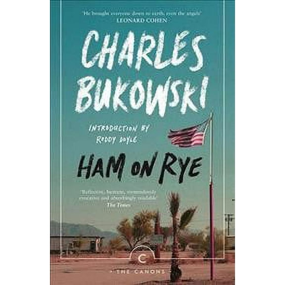 Ham On Rye (Paperback) by Charles Bukowski, Roddy Doyle