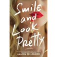 thumbnail image 1 of Smile and Look Pretty A Novel, 1 of 1