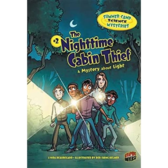 Pre-Owned The Nighttime Cabin Thief: A Mystery about Light: 2 (Summer Camp Science Mysteries) Paperback
