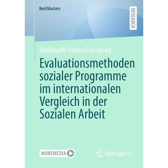 Bestmasters Evaluationsmethoden Sozialer Programme Im Internationalen Vergleich in Der Sozialen Arbeit, (Paperback)