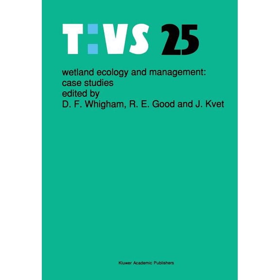 Tasks for Vegetation Science Wetland Ecology and Management: Case Studies, Book 25, (Paperback)