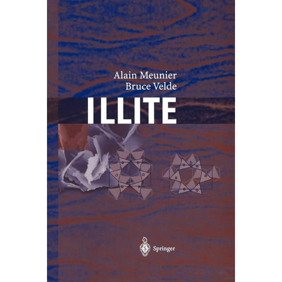 Illite: Origins, Evolution and Metamorphism, (Paperback)