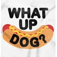 thumbnail image 2 of Funny Food Pun Joke What Up Dog Long Sleeve TShirt Men Women Brisco Brands S, 2 of 6