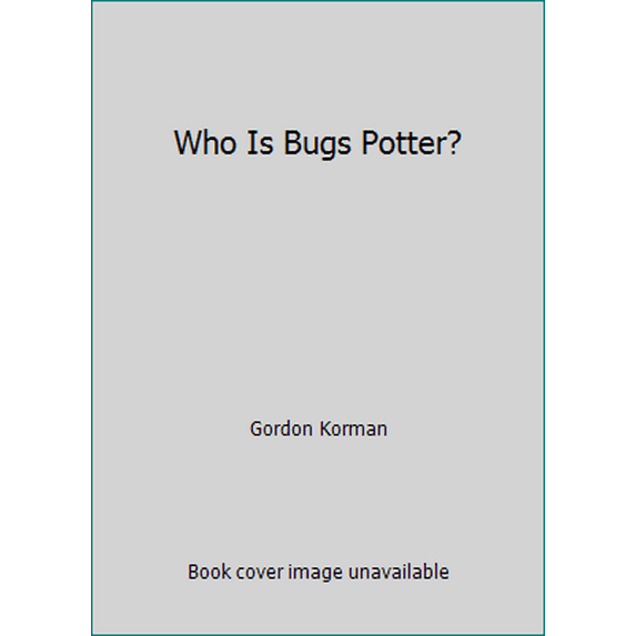 Pre-Owned Who Is Bugs Potter? (Paperback) 0590442074 9780590442077