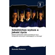 Szkolnictwo wysze a jakoc ycia (Paperback)