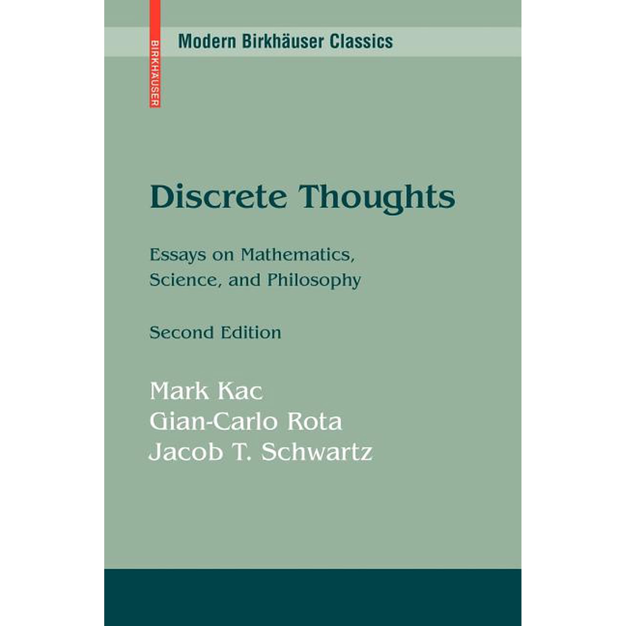 Modern BirkhÃ¤user Classics Discrete Thoughts: Essays on Mathematics, Science and Philosophy, (Paperback)