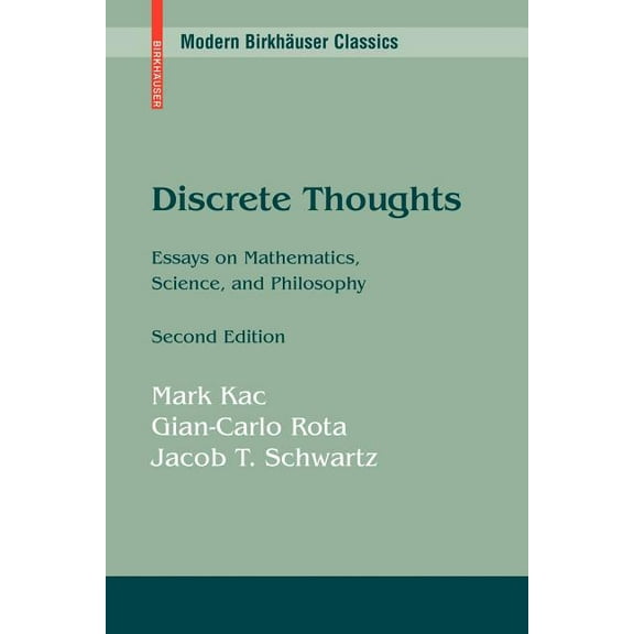 Modern Birkhäuser Classics Discrete Thoughts: Essays on Mathematics, Science and Philosophy, (Paperback)