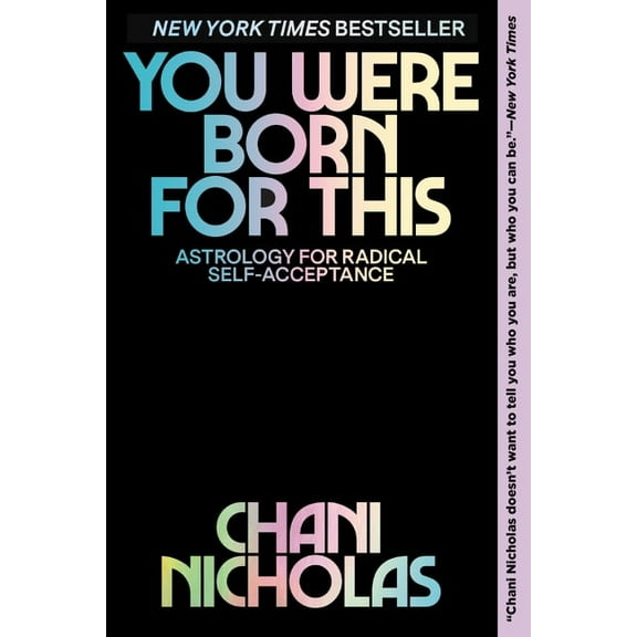 You Were Born for This: Astrology for Radical Self-Acceptance, (Paperback)