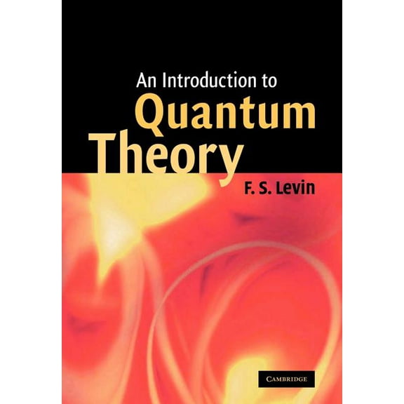 An Introduction to Quantum Theory, (Paperback)