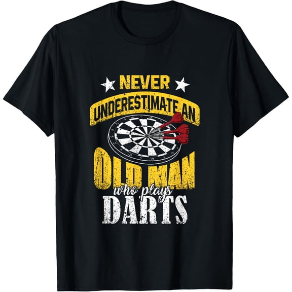 Dart Gift Underestimate Never an Old Darts Player T-Shirt men and women can wear, black, white, gifts