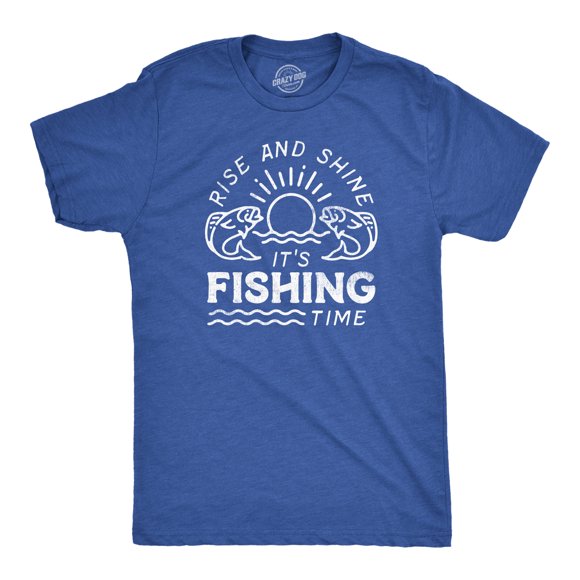 Mens Rise and Shine Its Fishing Time T Shirt Funny Fisherman Tee for Guys (Heather Royal - FISHING) - 5XL