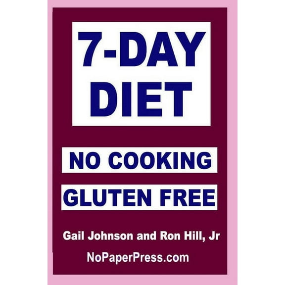 7-Day Gluten-Free No Cooking Diet (Paperback)