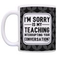 thumbnail image 2 of ThisWear Teacher Gift Ideas Is My Teaching Interrupting Your Conversation Spanish Teacher Gifts Math Teacher Gifts Drama Teacher Gifts Music Teacher Gifts 11 ounce 2 Pack Coffee Mugs Black, 2 of 4