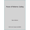 Power of Patterns: Coding [Perfect Paperback - Used]