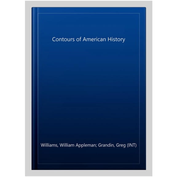 Pre-Owned The Contours of American History, (Paperback)