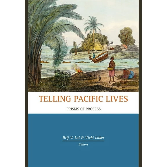 Telling Pacific Lives: Prisms of Process (Paperback)
