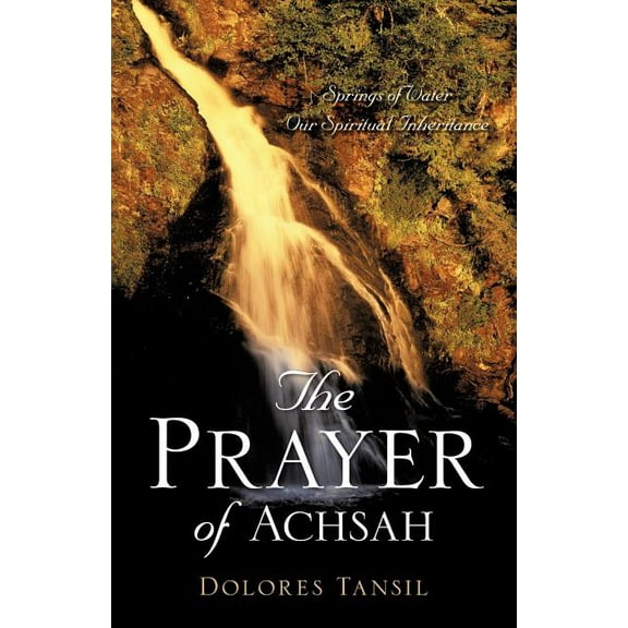 The Prayer of Achsah, (Paperback)