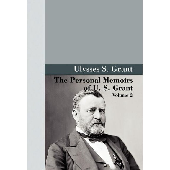 The Personal Memoirs of U.S. Grant, Vol 2. (Hardcover)