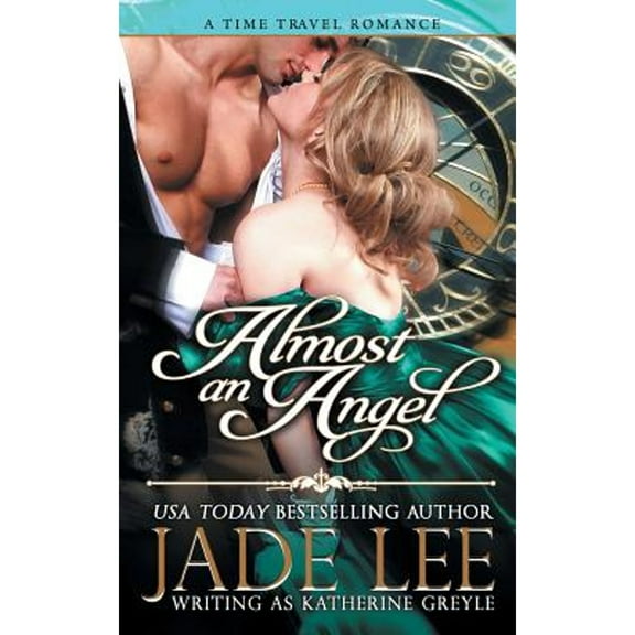Almost an Angel (The Regency Rags to Riches Series, Book 3)
