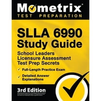 SLLA 6990 Study Guide - School Leaders Licensure Assessment Test Prep Secrets, Full-Length Practice Exam, Detailed Answe, (Paperback)