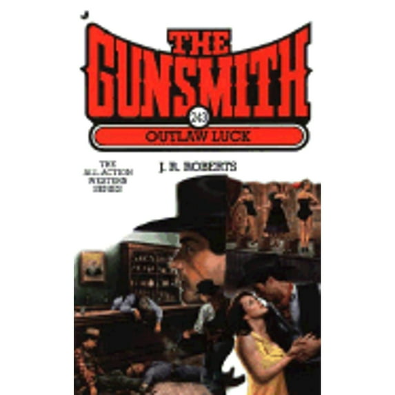 Pre-Owned Gunsmith (Jove Books): The Gunsmith #243 : Outlaw Luck (Series #243) (Paperback)