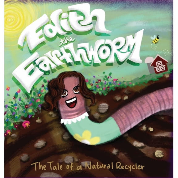 Edith the Earthworm, (Hardcover)