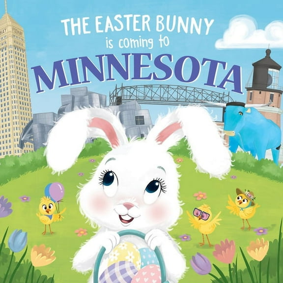 Easter Bunny Is Coming to: The Easter Bunny Is Coming to Minnesota (Hardcover)