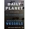 World of Water: Vessels (DVD), Cerebellum Generic, Special Interests