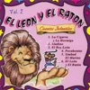 Cuentos Infantiles, Vol.2: El Leon Y El Raton