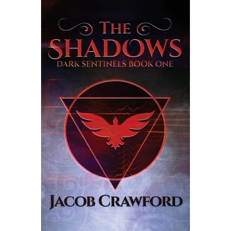 Dark Sentinels The Shadows Book 1 (Paperback)