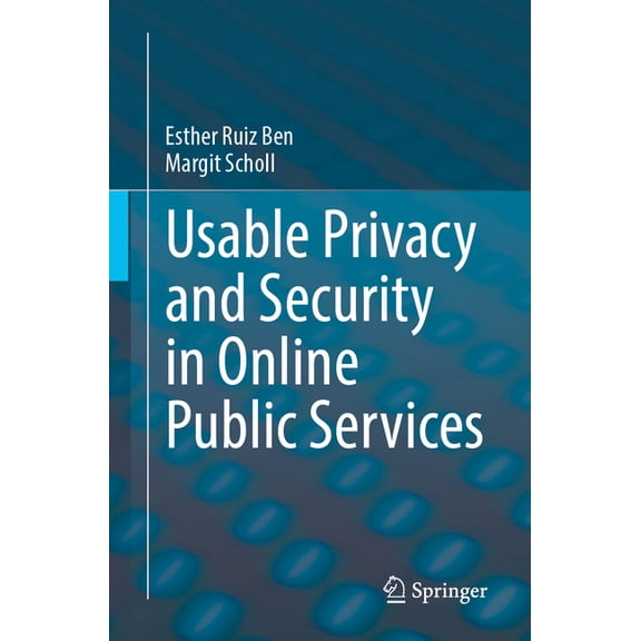 Usable Privacy and Security in Online Public Services, (Paperback)