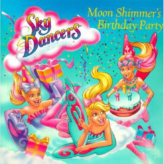 Pre-Owned Moon Shimmer's Birthday Party (Sky Dancers) (Paperback) 0694009466 9780694009466