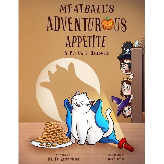 Meatball's Adventurous Appetite: A Pet Cat's Halloween, (Paperback)