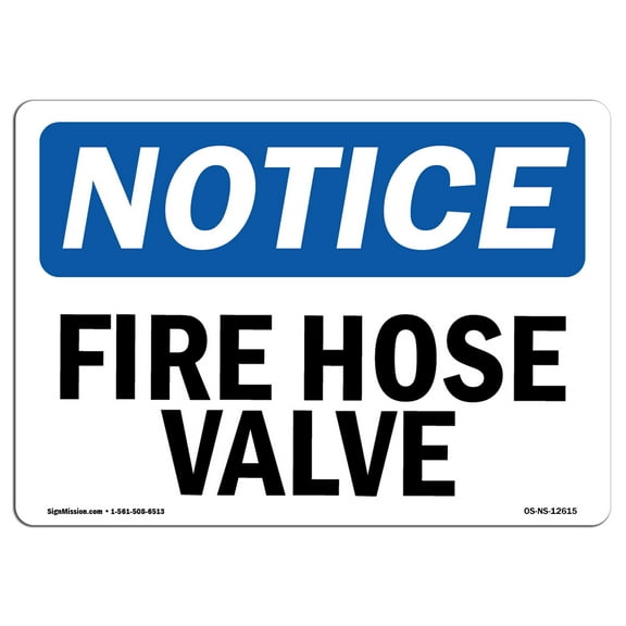 OSHA Notice Sign - Fire Hose Valve | Plastic Sign | Protect Your Business, Construction Site, Warehouse & Shop Area |  Made in the USA