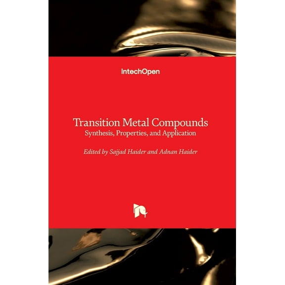 Transition Metal Compounds: Synthesis, Properties, and Application (Hardcover)