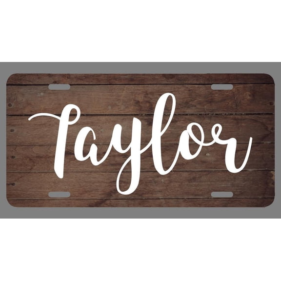 Taylor Name Wood Style License Plate Tag Vanity Novelty Metal | UV Printed Metal | 6-Inches By 12-Inches | Car Truck RV Trailer Wall Shop Man Cave | NP323