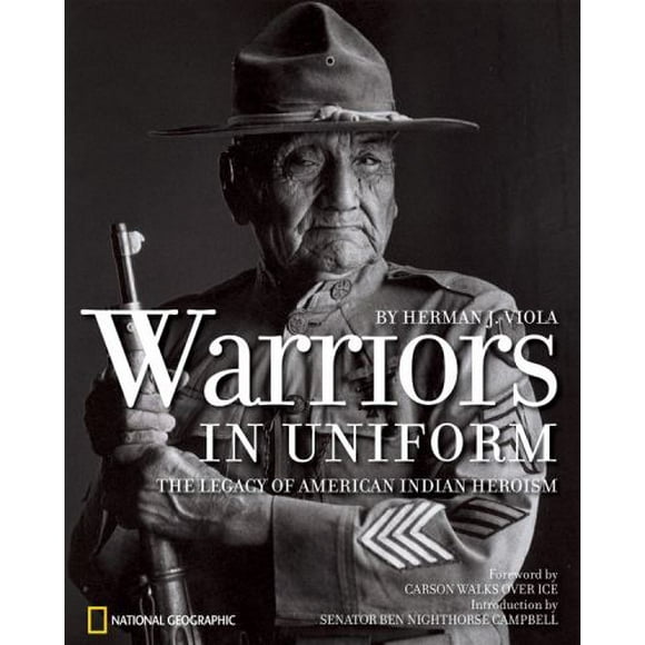 Pre-Owned Warriors in Uniform: The Legacy of American Indian Heroism (Hardcover) 1426203616 9781426203619
