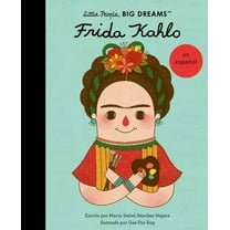 Little People, Big Dreams en EspaÃ±ol Frida Kahlo (Spanish Edition), Book 2, (Paperback)