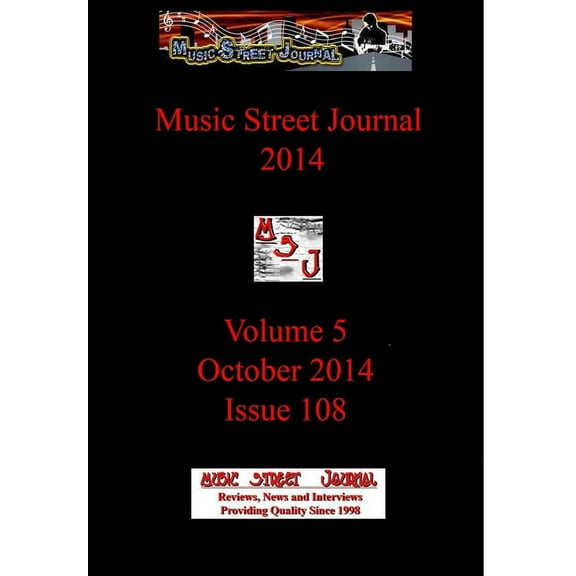 Music Street Journal 2014: Volume 5 - October 2014 - Issue 108 Hardcover Edition, (Hardcover)