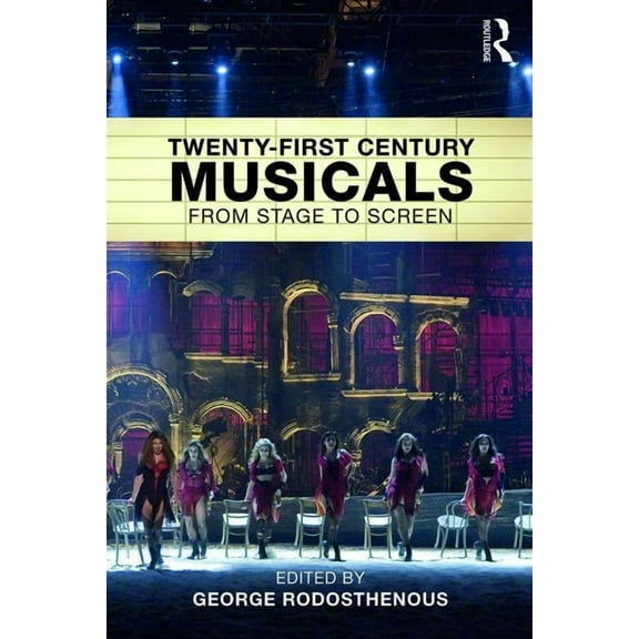 Twenty-First Century Musicals: From Stage to Screen, (Paperback)