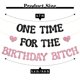 thumbnail image 2 of Banner BOBYIYI One For The Birthday Bitch Birthday Party, 2 of 8