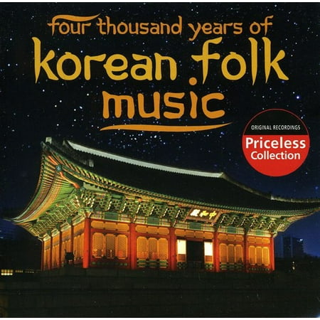 Four-Thousand Years Of Korean Folk Music