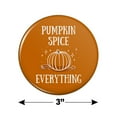thumbnail image 3 of Pumpkin Spice Everything Kitchen Refrigerator Locker Button Magnet, 3 of 5