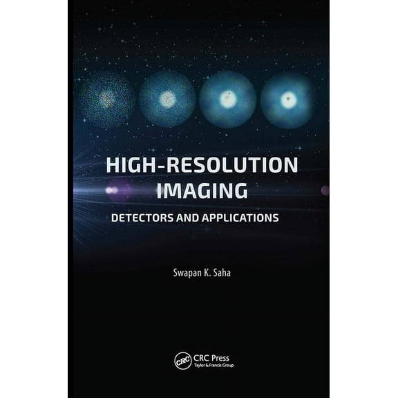 High Resolution Imaging: Detectors and Applications, (Hardcover)