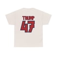 thumbnail image 2 of Trump 47 Unisex Heavy Cotton Tee, 2 of 4