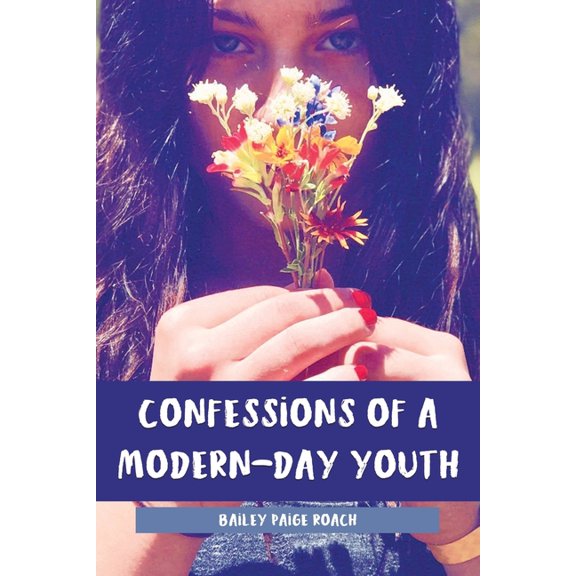 Confessions of a Modern-Day Youth (Paperback)