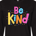 thumbnail image 4 of Inktastic Be Kind Inspirational Quote in Color Long Sleeve T-Shirt, 4 of 5