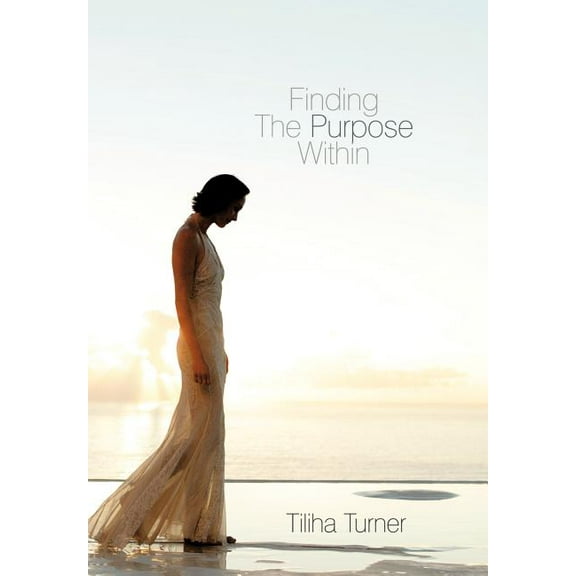 Finding The Purpose Within (Hardcover)
