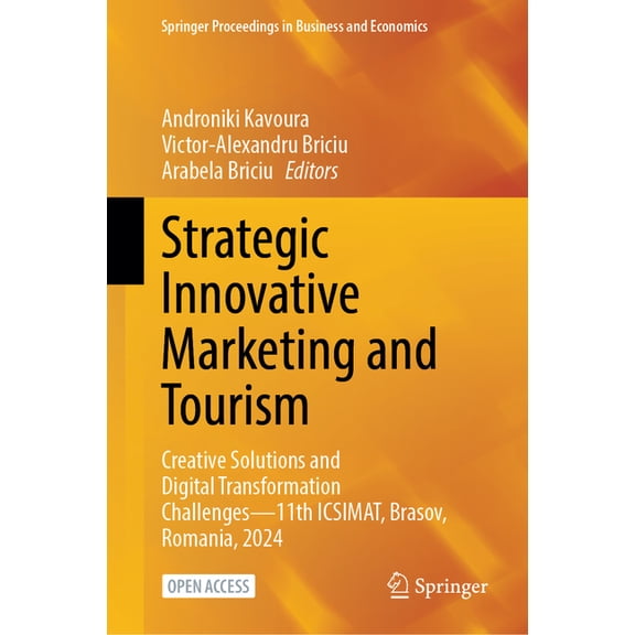 Springer Proceedings in Business and Eco Strategic Innovative Marketing and Tourism: Creative Solutions and Digital Transformation Challenges--11th Icsimat, Bras, (Hardcover)
